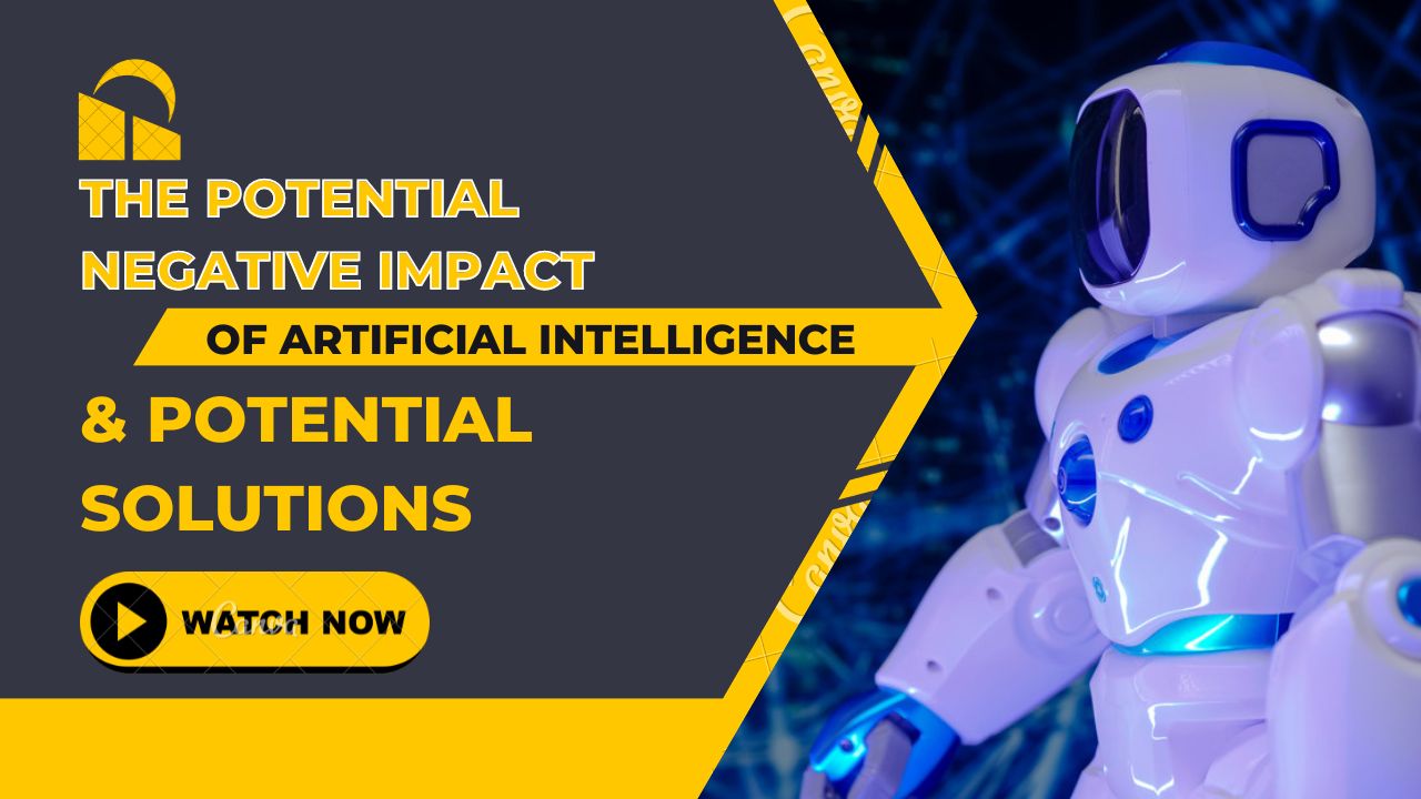 The Potential Negative Impact of Artificial Intelligence in the Future